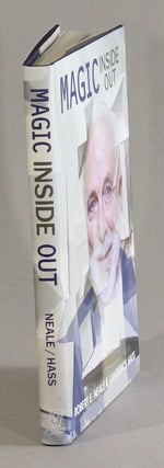 Item #62785 Magic inside out. Robert E. Neale, Lawrence Hass