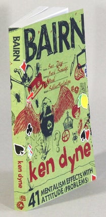 Item #62820 Bairn. 41 mentalism effects with attitude (problems) [cover title]. Ken Dyne