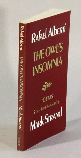 Item #62853 The owl's insomnia. Rafael Alberti.