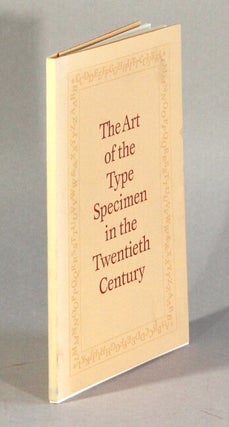 Item #62857 The art of the type specimen in the twentieth century. David Pankow, John Dreyfus