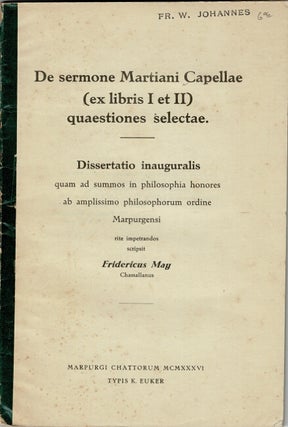 Item #62865 De sermone Martiani Capellae (ex libris I et II) quaestiones selectae. Fridericus May