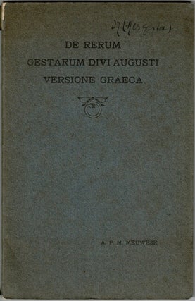 Item #62880 De rerum gestarum divi Augusti versione Graeca. Alphonsus Petrus Maria Meuwese