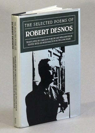 Item #62898 The selected poems ... Translated by Carolyn Forche and William Kulik. Edited with an...