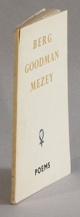 Item #62929 Berg Goodman Mezey. Poems [cover title]. Stephen Berg, Robert Goodman, Robert Mezey