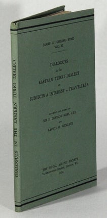 Item #63080 Dialogues in the eastern Turki dialect on subjects of interest to travellers. E....