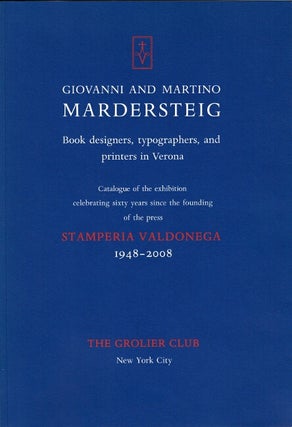 Item #63146 Giovanni and Martino Mardersteig: book designers, typographers, and printers in...