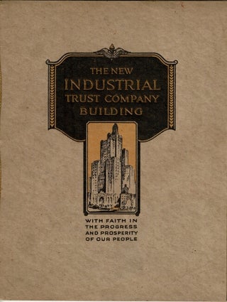 Item #63174 The new Industrial Trust Company building [cover title