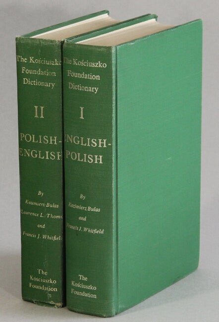 Item #63187 The Kościuszko Foundation dictionary: English-Polish, Polish-English. Kazimierz Bulas, Francis J. Whitfield.