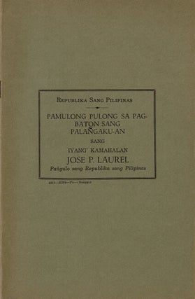 Item #63192 Pamulong pulong sa pagbaton sang palañgaku-an sang Iyang' Kamahalan Jose P. Laurel,...