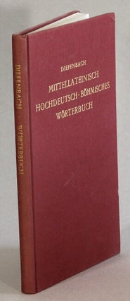 Item #63205 Mittellateinisch-hochdeutsch-böhmisches Wörterbuch nach einer Handschrift vom Jahre...
