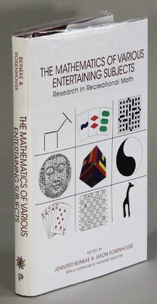 Item #63208 The mathematics of various entertaining subjects. Research in recreational math....