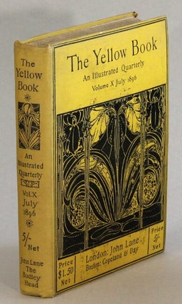 Item #63256 The Yellow Book. An illustrated quarterly. Volume X. Henry Harland, John Lane