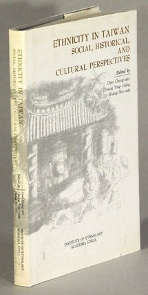 Item #63308 Ethnicity in Taiwan: social, historical, and cultural perspectives. Chung-min Chen,...