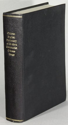 Item #63599 Chinese-English dictionary of modern Communist Chinese usage. Second edition. Beiging...