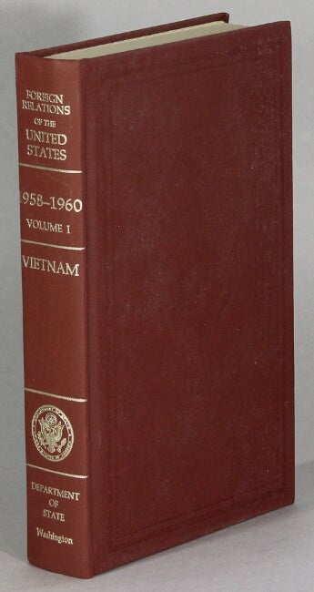 Item #63656 Foreign Relations of the United States, 1958-1960: Volume I: Vietnam. John P. Glennon, Edward C. Keefer, David W. Mabon.