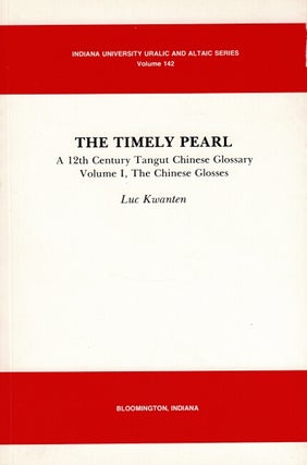 Item #63690 The timely pearl. A 12th century Tangut-Chinese glossary. Volume I., the Chinese...