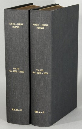 Item #63739 The North-China Herald and Supreme Court & Consular Gazette. A complete record of...