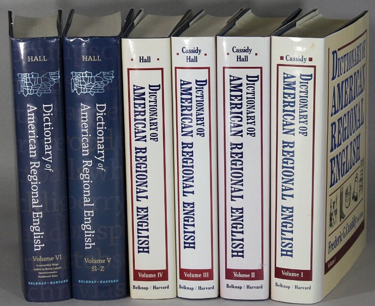 Item #63791 Dictionary of American regional English. Volumes 1-6 (complete). Frederic G. Cassidy, Joan Houston Hall.