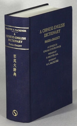 Item #63803 客英词典 = A Chinese-English dictionary: Hakka-Dialect as spoken in Kwang-Tung...