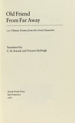 Old friend from far away. 150 Chinese poems from the great dynasties