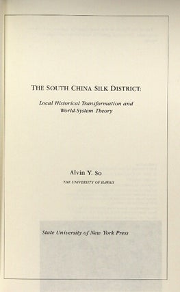 The South China Silk District: local historical transformation and world-system theory