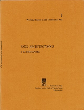 Item #63842 Fang architectonics. J. W. Fernandez