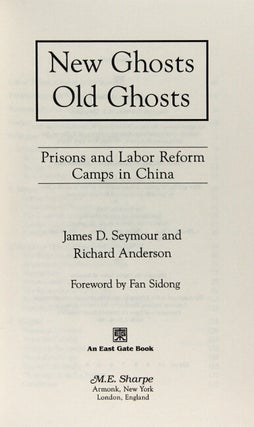 New ghosts old ghosts. Prisons and labor reform camps in China