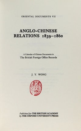 Anglo-Chinese relations 1839-1860. A calendar of Chinese documents in the British Foreign Office records