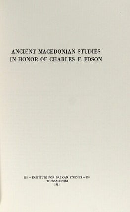 Ancient Macedonian studies in honor of Charles F. Edson
