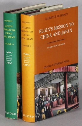Item #63903 Elgin's mission to China and Japan ... with an introduction by J. J. Gerson. Laurence...