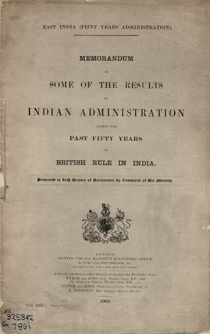 Item #63925 East India (fifty years administration). Memorandum on some of the results of Indian administration during the past fifty years of British rule in India