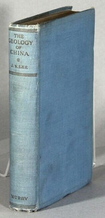Item #63933 The geology of China. J. S. Lee
