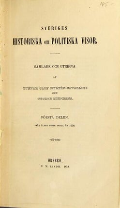Sveriges historiska och politiska visor. [Volume I, all published]