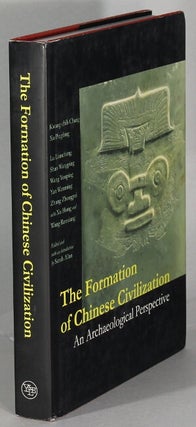 Item #63978 The formation of Chinese civilization: an archaeological perspective ... Edited with...