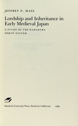 Lordship and inheritance in early medieval Japan: a study of the Kamakura Soryo system