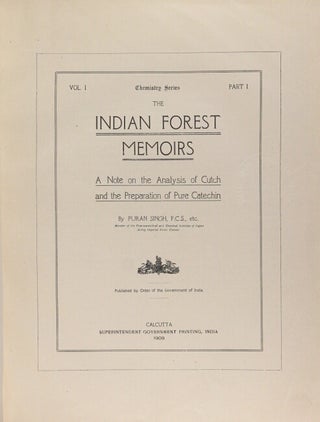 Item #64032 The Indian forest memoirs. A note on the analysis of cutch and the preparation of...