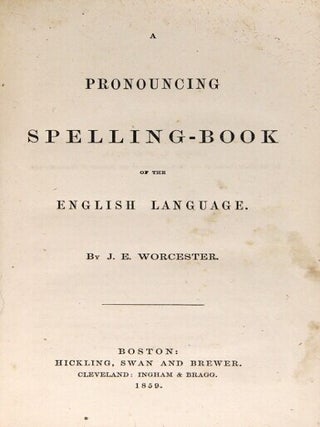 A pronouncing spelling book of the English language