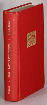Item #64151 Dissertations on the English language: with notes, historical and critical. To which...