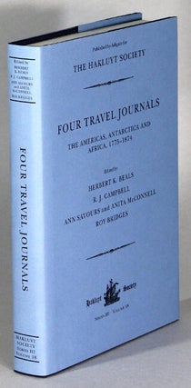 Item #64170 Four travel journals. The Americas, Antarctica, an Africa, 1775-1874. Herbert K....