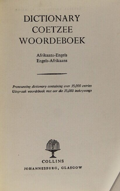 Dictionary Coetzee woordeboek. Africaans-Engels, Engels-Africaans ...