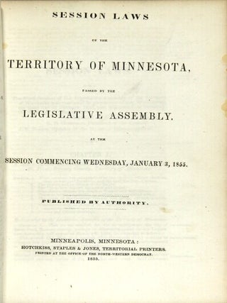 Session laws of the territory of Minnesota, passed by the Legislative Assembly at the session commencing Wednesday, January 4, 1854. Published by authority
