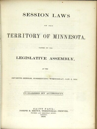 Session laws of the territory of Minnesota, passed by the Legislative Assembly at the session commencing Wednesday, January 4, 1854. Published by authority