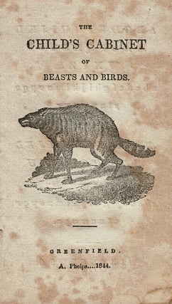 Item #64255 The child's cabinet of beasts and birds