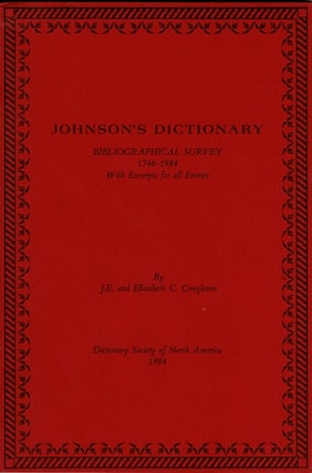 Item #64317 Johnson's dictionary. Bibliographical survey, 1746-1984. With excerpts for all...