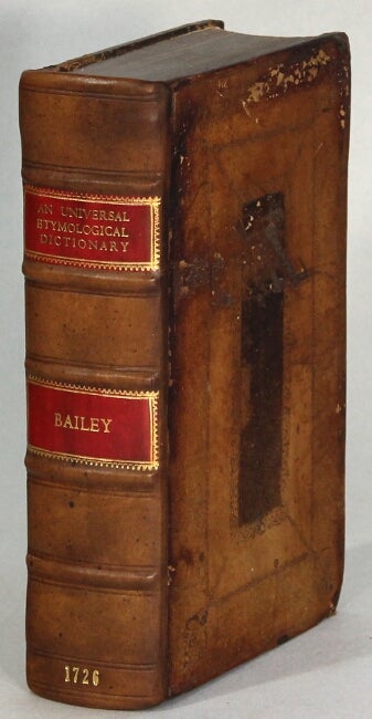 Item #64450 An universal etymological English dictionary ... The third edition, with large additions. Nathan Bailey.