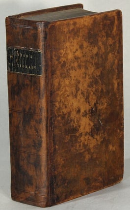 Item #64511 A dictionary of the English language; in which the words are deduced from the...