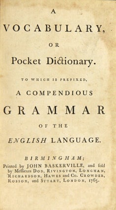 A vocabulary, or pocket dictionary. To which is prefixed, a compendious grammar of the English language