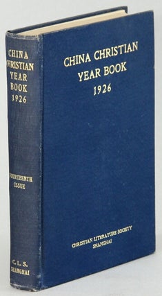 Item #64607 The China Christian year book 1926. Frank Rawlinson, ed