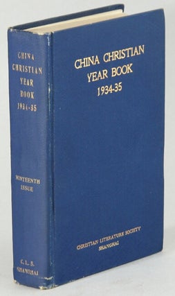 Item #64613 The China Christian year book 1934-1935. Frank Rawlinson, ed