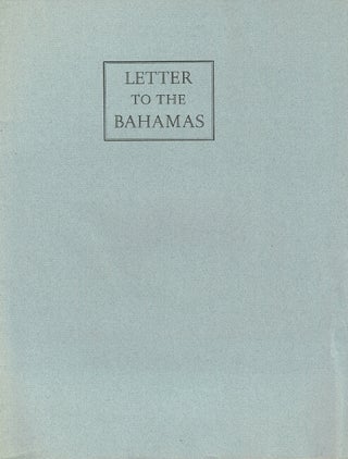 Item #64636 Letter to the Bahamas. Remembering Ronald Perry. Dana Gioia